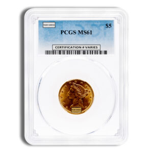 $5 Gold Liberty Half Eagle - PCGS MS61