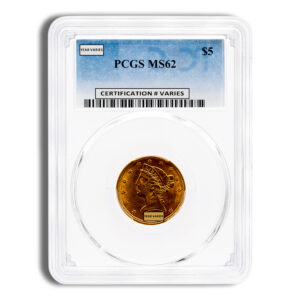 $5 Gold Liberty Half Eagle - PCGS MS62